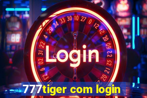 777tiger com login